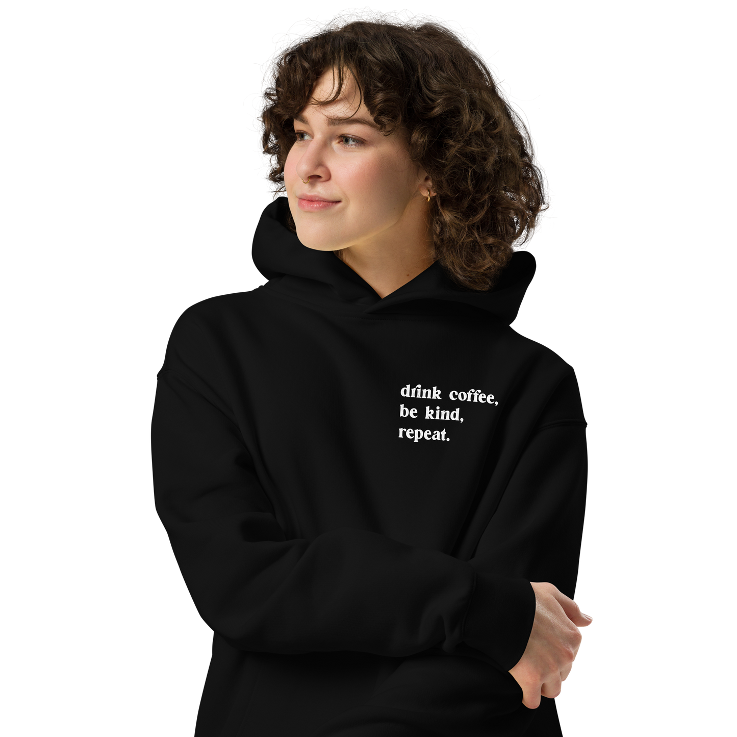 Drink Coffee, Be Kind, Repeat - Premium Oversized Hoodie