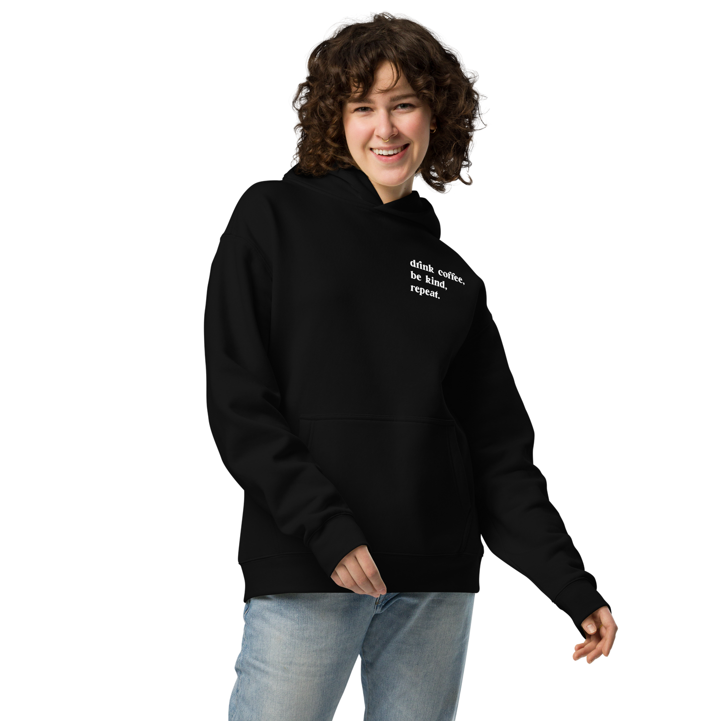 Drink Coffee, Be Kind, Repeat - Premium Oversized Hoodie